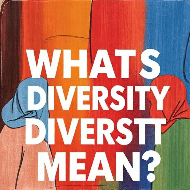 What Does Diversity Mean