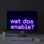What Does Enable Mean