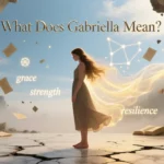 What Does Gabriella Mean?💬2026