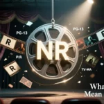 What Does NR Mean in Movies🎬2026